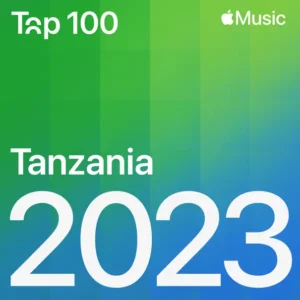 Tanzania Top Songs of 2023