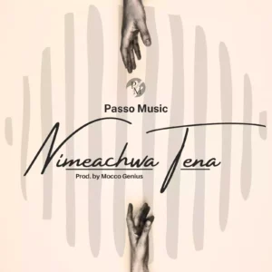 Nimeachwa Tena