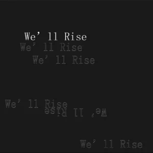 We'll Rise
