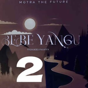 Bebe Yangu II