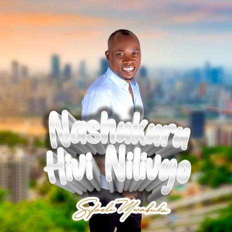 Nashukuru Hivi Nilivyo