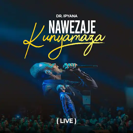 Nawezaje Kunyamaza
