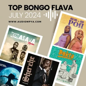 Top Bongo Flava Songs (July 2024)