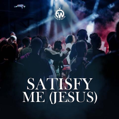 Satisfy Me (Jesus)