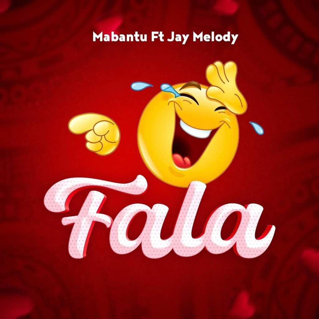 Mabantu Ft Jay Melody Fala MP3 Download mabantu-ft-jay-melody-fala-mp3-download