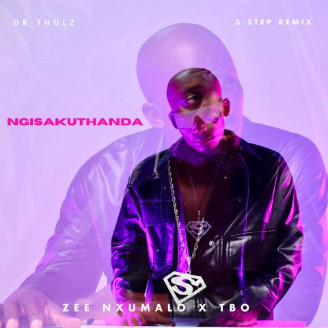 Ngisakuthanda 3-step Remix