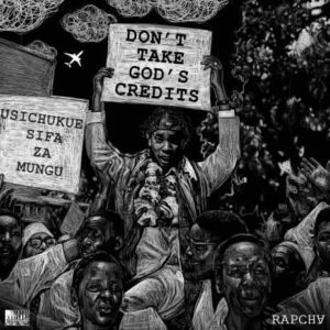 DON'T TAKE GOD'S CREDITS USICHUKUE SIFA ZA MUNGU